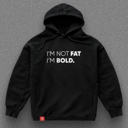 Худі дизайнера «I'm not FAT, I'm BOLD», для пухкеньких