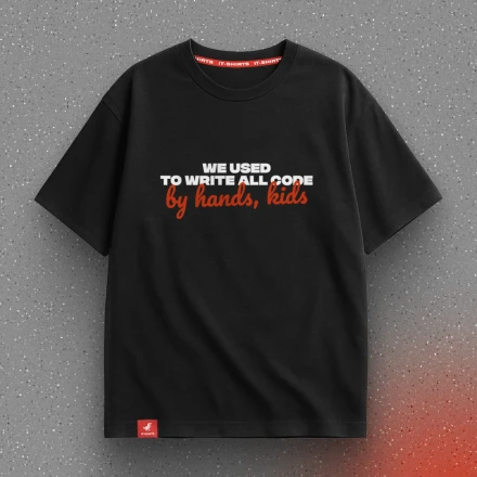 Black T-shirt «We used to write all code by hands, kids», old school