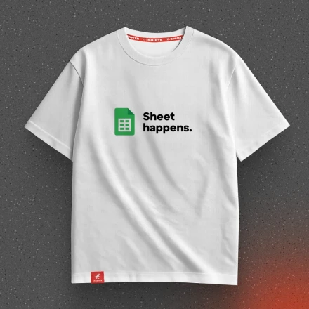 Футболка айтішника «Sheet Happens», коли таблиці трапляються