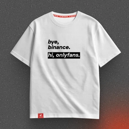 Біла футболка «Bye, Binance. Hi, OnlyFans», коли ведмежка