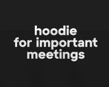 Hoodie for IT professionals «Hoodie for Important Meetings», meeting-ready